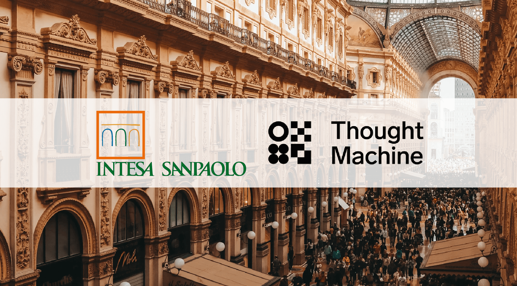 Intesa Sanpaolo invests £40 million into Thought Machine and selects Vault to power new digital banking platform
