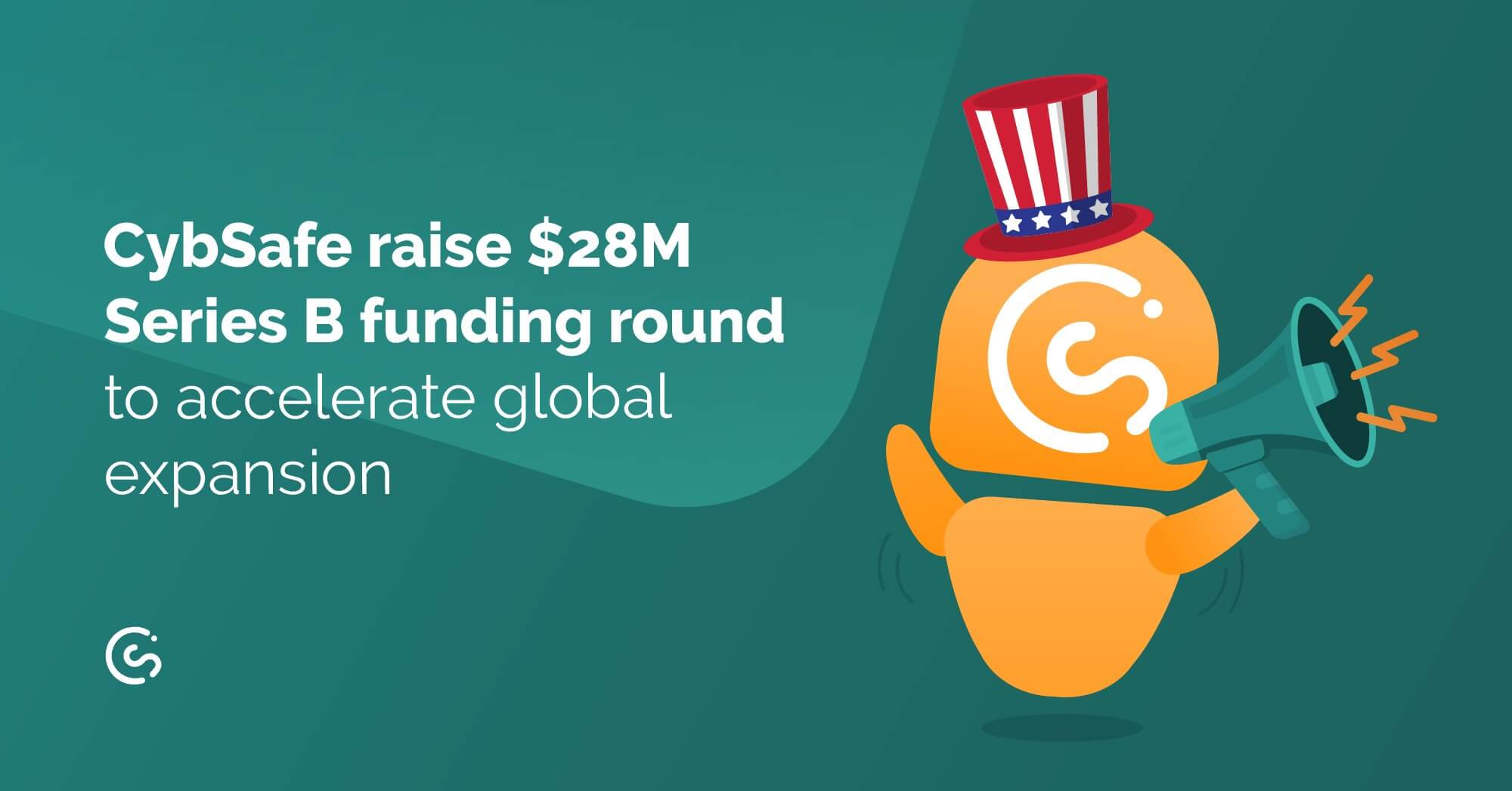 CybSafe Raises $28M Series B Funding Round as It Eyes Up Global Leadership